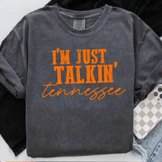I’m Just Talking Tennessee Comfort Color Graphic Tee