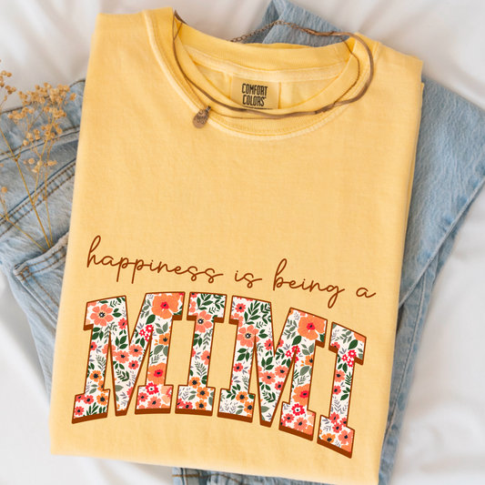 Happiness Is Being A Mimi Comfort Color Graphic Tee