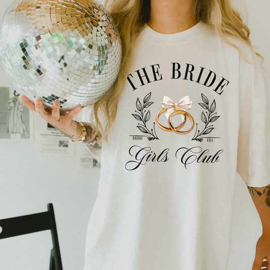 The Bride Girls Club Comfort Color Graphic Tee