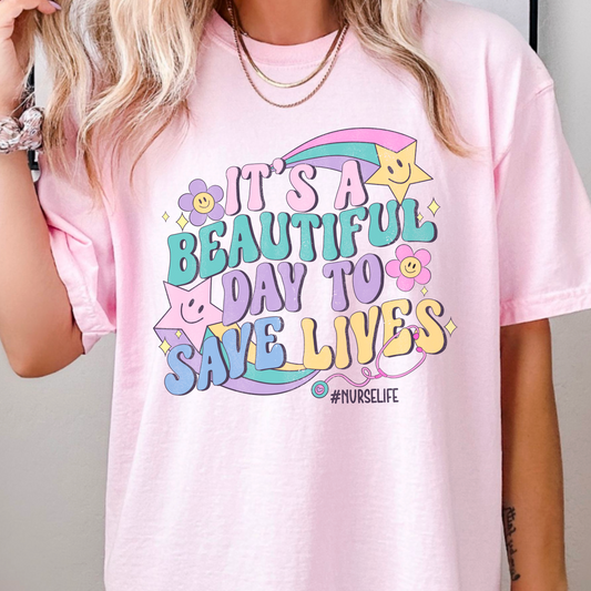 It’s A Beautiful DayTo Dave Lives Nurse Life Comfort Color Graphic Tee