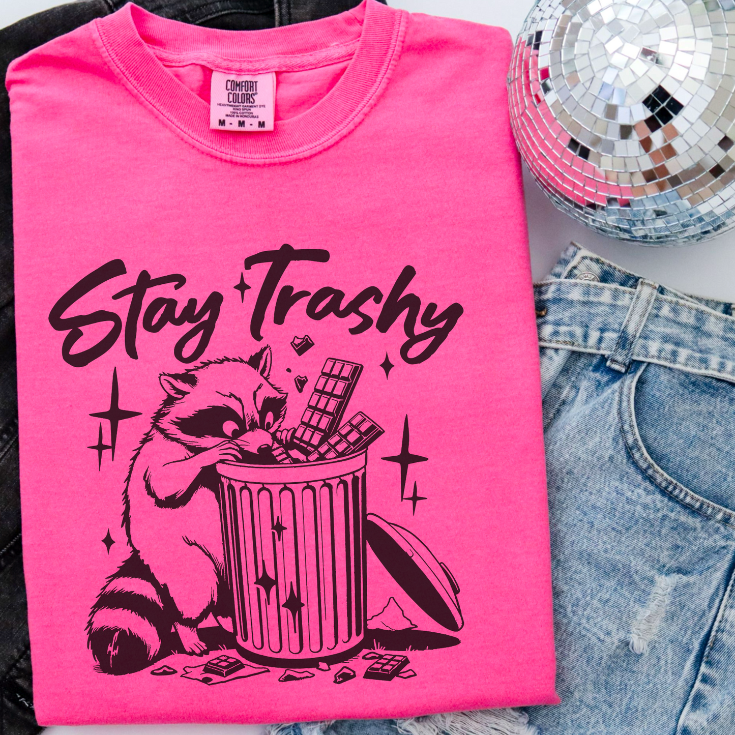 Stay Trashy Comfort Color Graphic Tee As Pictured Is Neon Pink