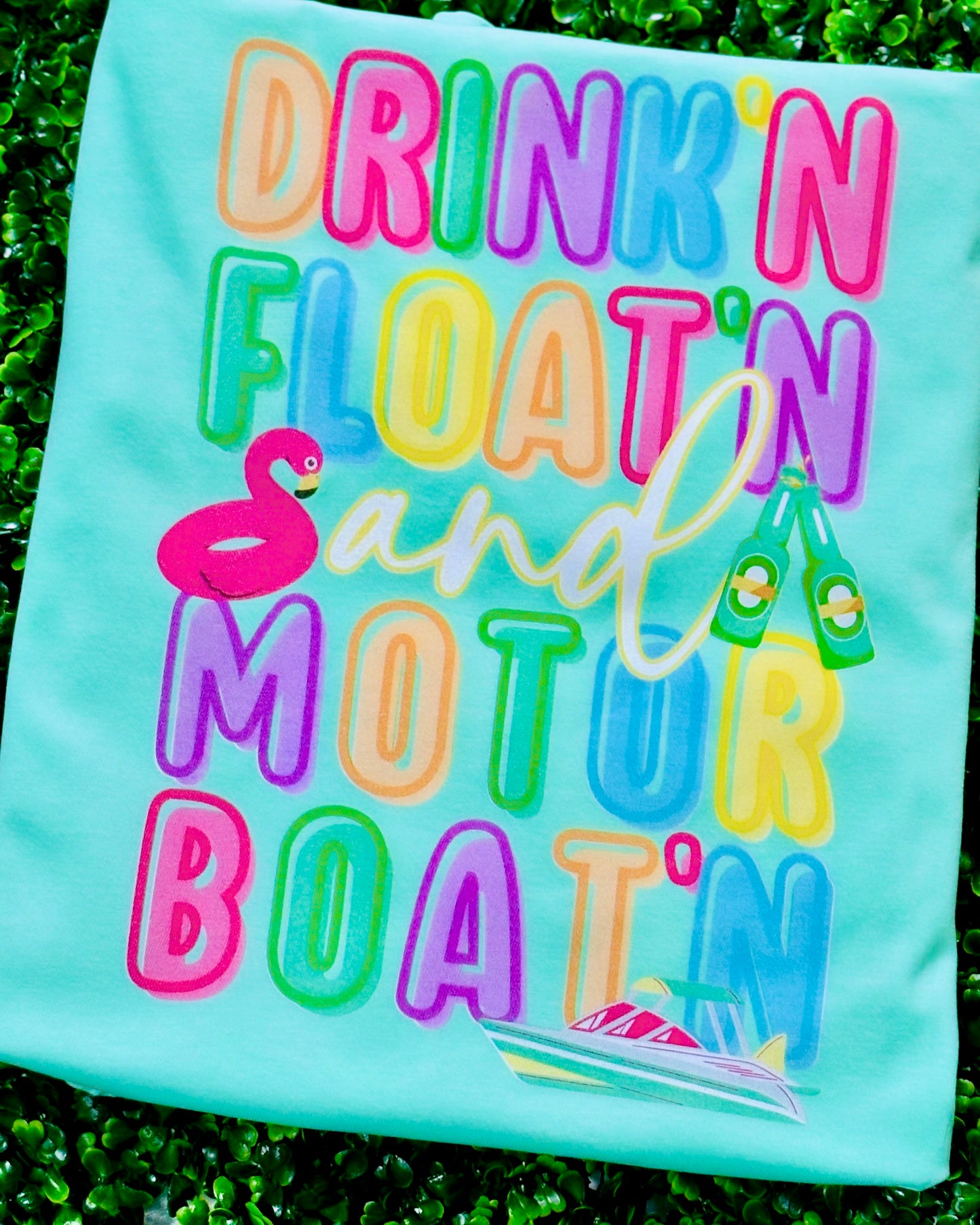 Drink’n Float’n And Motor Boat’n  Comfort Color Graphic Tee