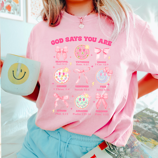 God Says You Are Comfort Color Graphic Tee
