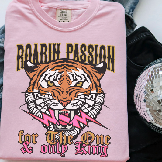 Roaring Passion For Only One King  Comfort Color Graphic Tee