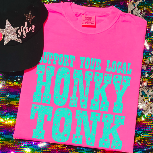Support Your Local Honky Tonk  Comfort Color Graphic Tee