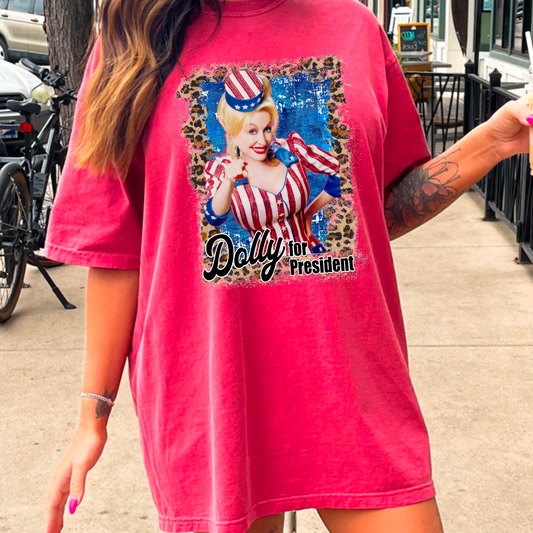 Dolly For President Comfort Color Graphic Tee
