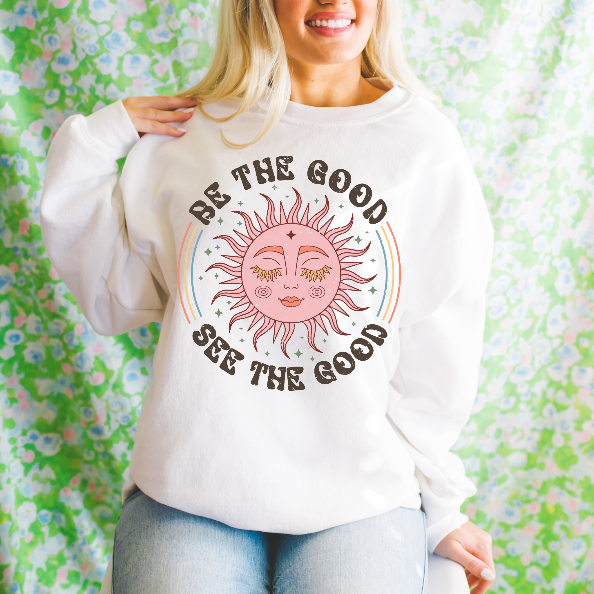 Be The Good See The Good Sublimation Transfer
