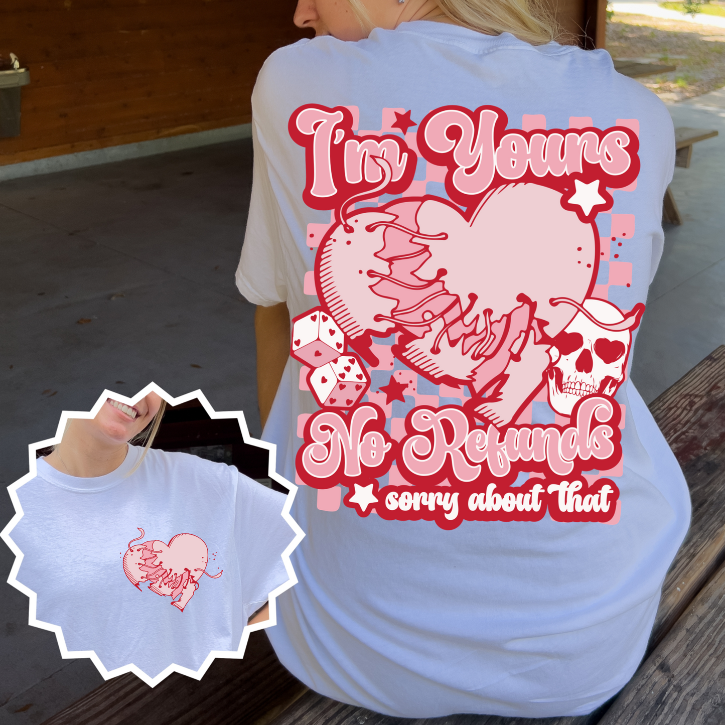 I’m Yours No Refunds Front And Back Graphic Tee