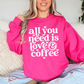 All You Need Is Love & Coffee Screen Print Transfer