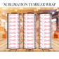 Pretty In Pink Bows 2 Sublimation Tumbler Wrap