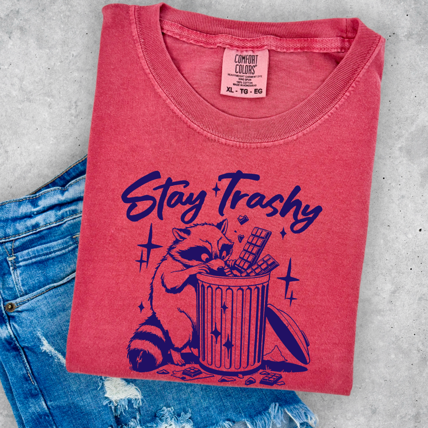 Stay Trashy Comfort Color Graphic Tee As Pictured Is Crimson
