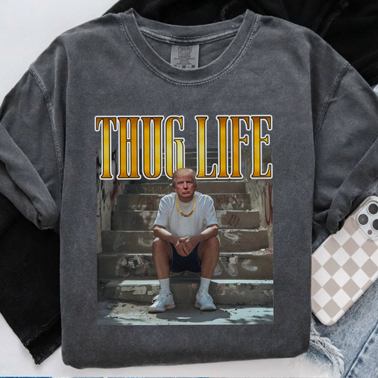 Thug Life Trump Comfort Color Graphic Tee