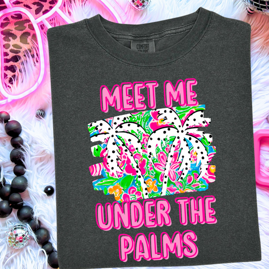 Meet Me Under The Palms Comfort Color Graphic Tee
