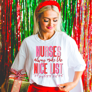 Nurses Always Make The Nice List  Christmas Comfort Color Graphic Tee