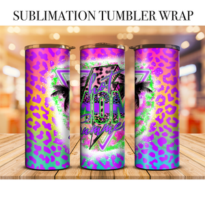 Neon Hot Mom Summer Tumbler Wrap Sublimation Transfer