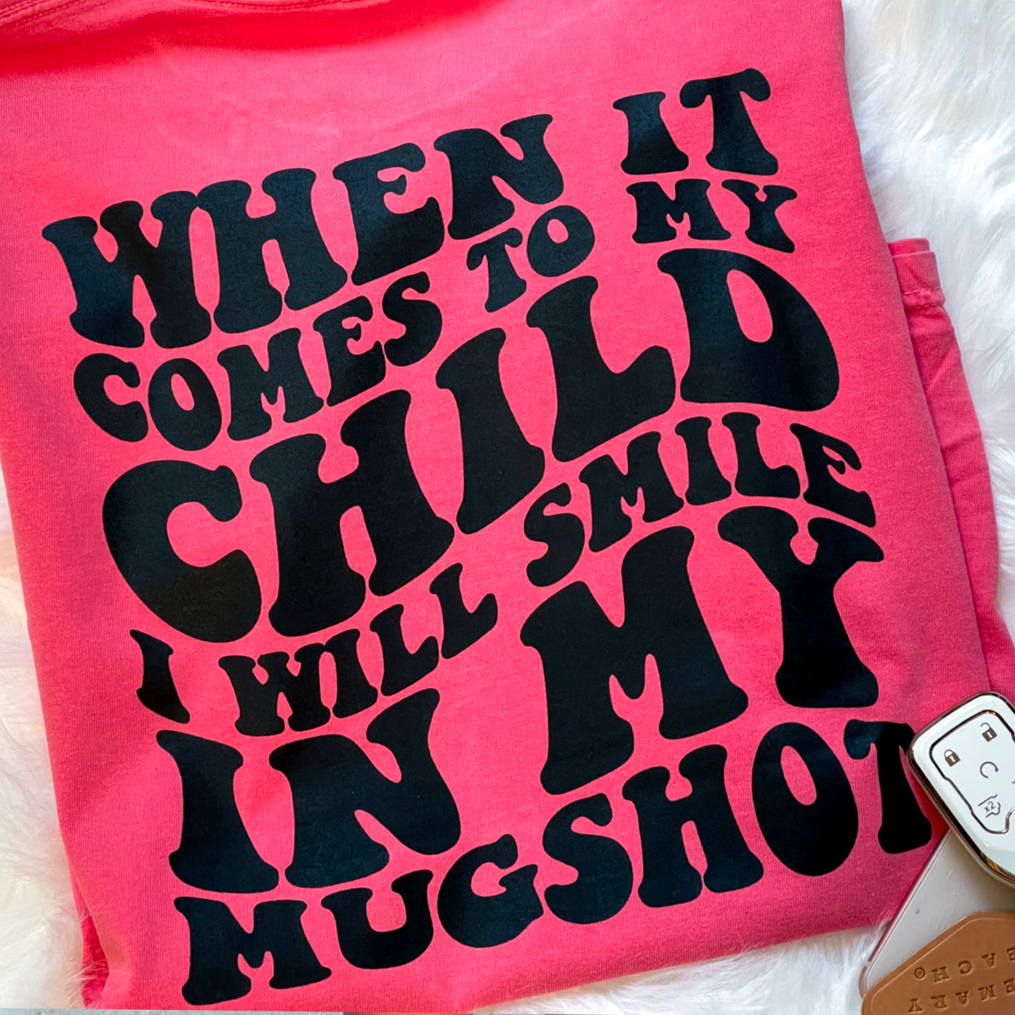I Will Smile In My Mugshot Comfort Color Graphic Tee