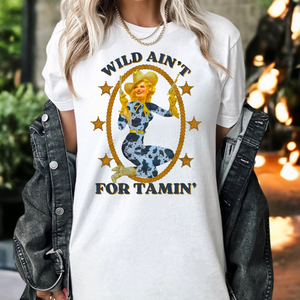 Wild Ain’t For Tamin’ Sublimation Transfer