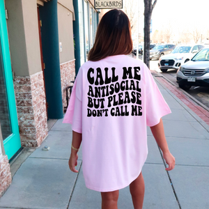 Pre-Order Call Me Antisocial But Don’t Call Me Screen Print Transfer