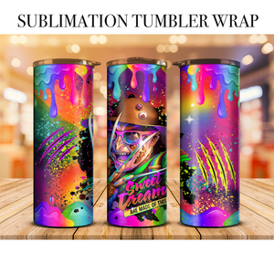 Neon Sweet Dreams Are Made Of This Tumbler Wrap Sublimation Transfer