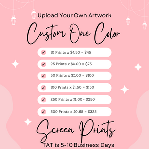1 Color Custom Screen Prints