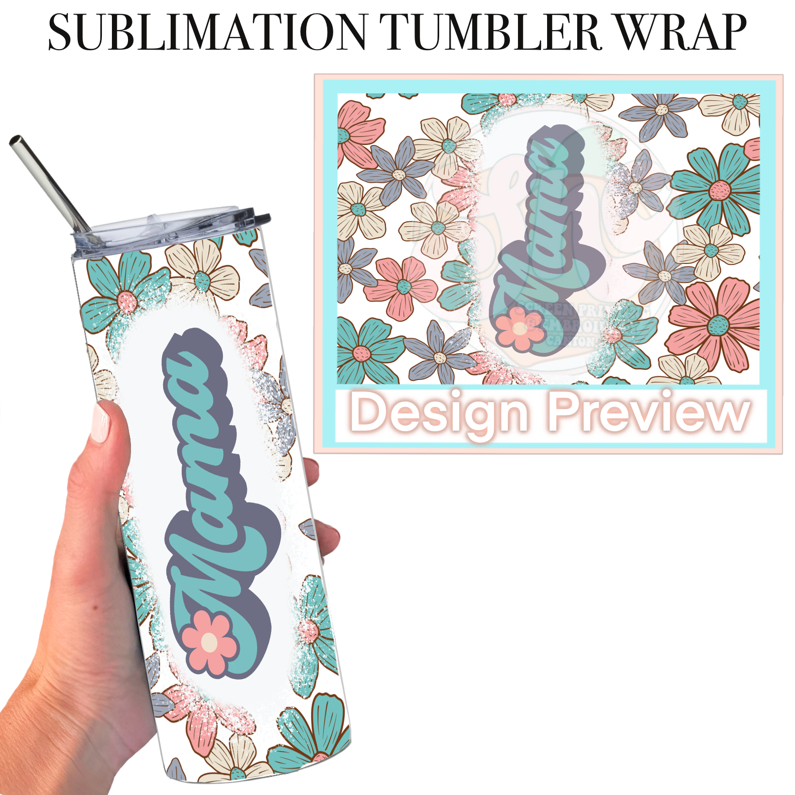 Bleached Floral Mama 20 Oz Skinny Tumbler Sublimation Transfer