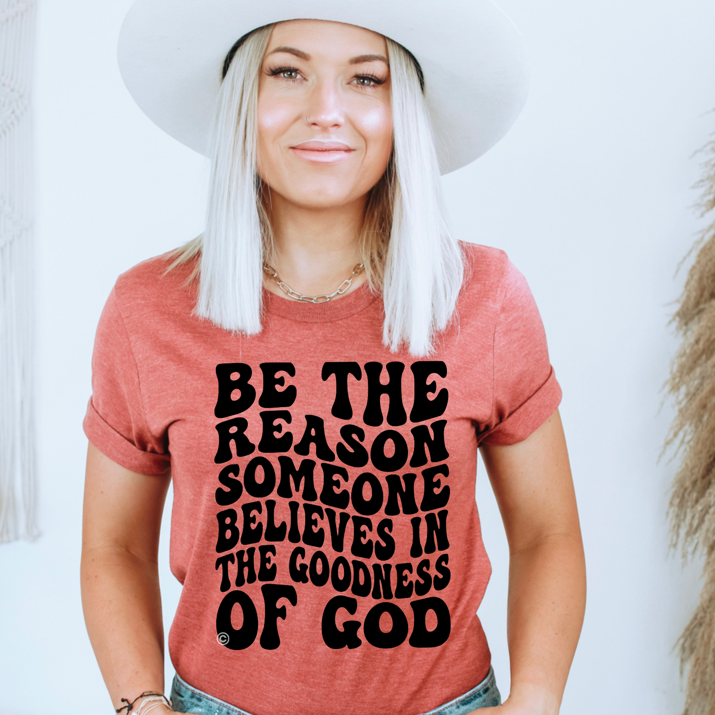 Be The Reason Some Believes In The Goodness Of God Screen Print Transfer