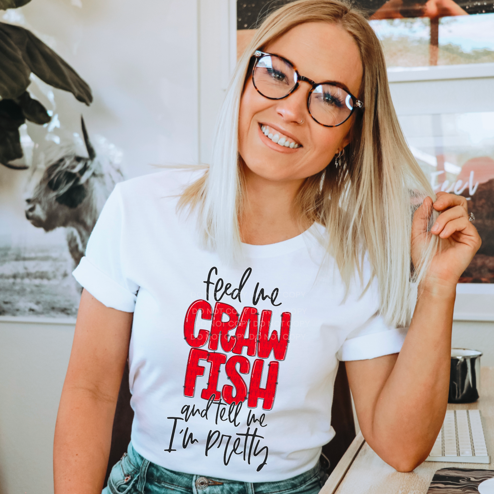 Feed Me Crawfish And Tell Me I’m Pretty Sublimation Transfer