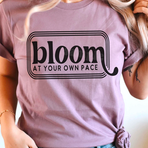 Bloom At Your Own Pace Screen Print Transfer