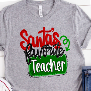 Santa’s favorite teacher Screen Print Transfer High Heat